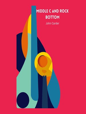 cover image of Middle C and Rock Bottom